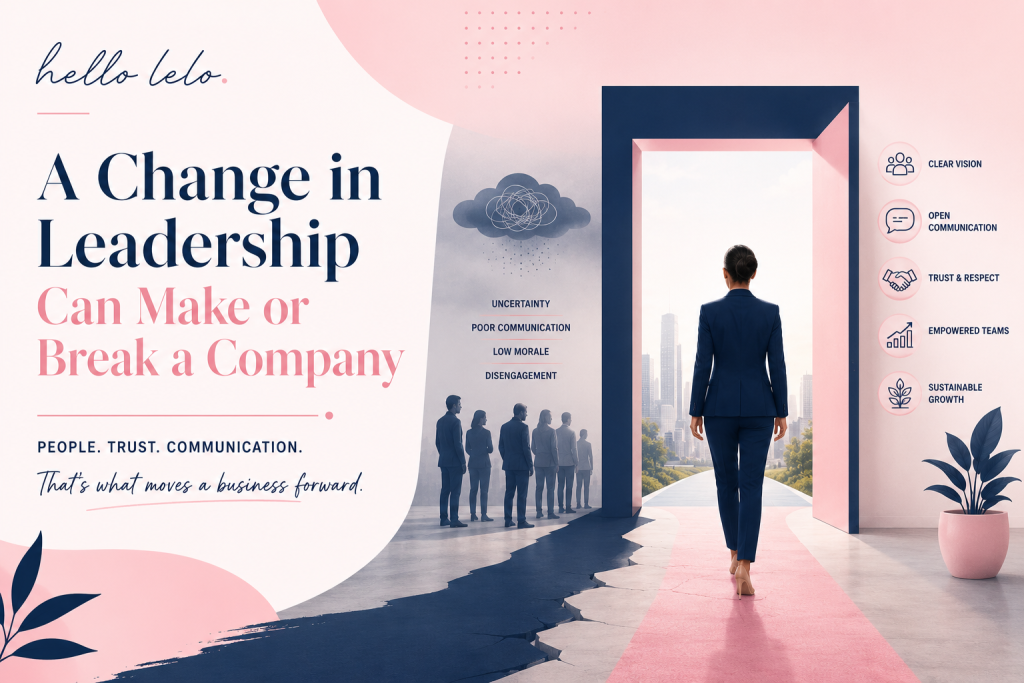 A Change in Leadership Can Make or Break a Company